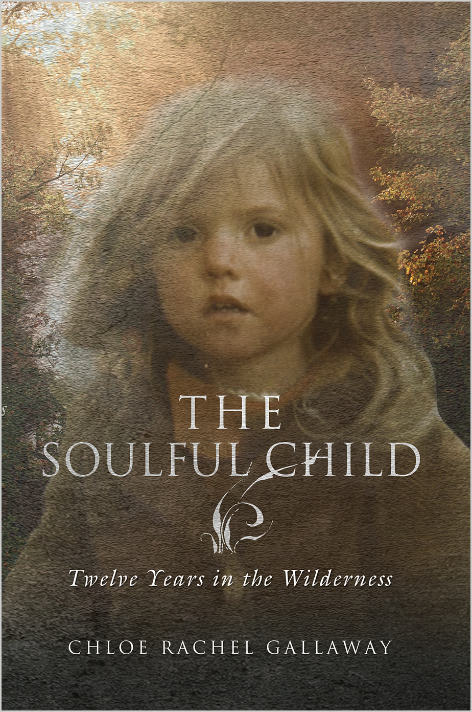 The Soulful Child by Chloe Rachel Gallaway